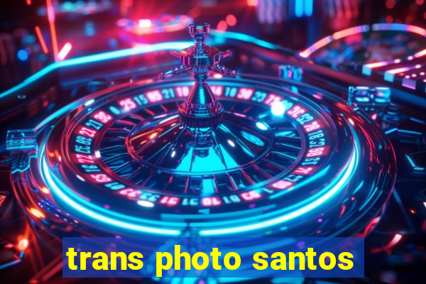 trans photo santos